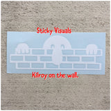Killroy was here symbol Decal Sticker Pick Size & Color
